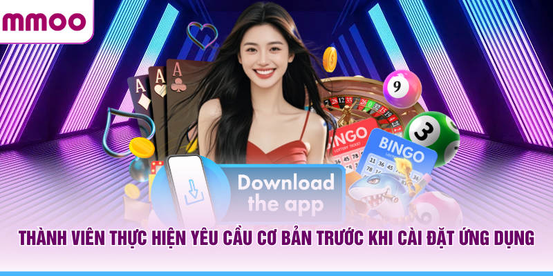 Thành viên thực hiện yêu cầu cơ bản trước khi cài đặt ứng dụng MMOO